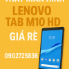 📱THAY MÀN HÌNH LENOVO TAB M10 HD (GEN 2) TB-X306 – CHÍNH HÃNG – GIÁ RẺ