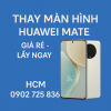 📱 ĐỊA CHỈ SỬA ĐIỆN THOẠI HUAWEI CHÍNH HÃNG GIÁ RẺ TẠI TP.HCM