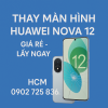 🔧 ÉP KÍNH – THAY MÀN HÌNH HUAWEI NOVA 12 / NOVA 12 5G GIÁ RẺ – LẤY NGAY TẠI HCM