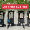 🔊 LOA TRONG / LOA NGHE GỌI SAMSUNG S23 PLUS