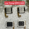🔊 Loa Trong / Loa Thoại Oppo A60 – Âm Thanh To Rõ, Giá Rẻ