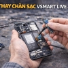 🔌 THAY CÁP CHÂN SẠC / CỤM SẠC VSMART LIVE 4 GIÁ RẺ – LẤY NGAY TP.HCM