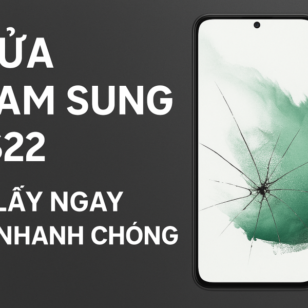 📱 SỬA CHỮA SAMSUNG GALAXY S22 / S22+ / S22 FE GIÁ RẺ – Ép Kính -Thay Màn - Thay Pin 