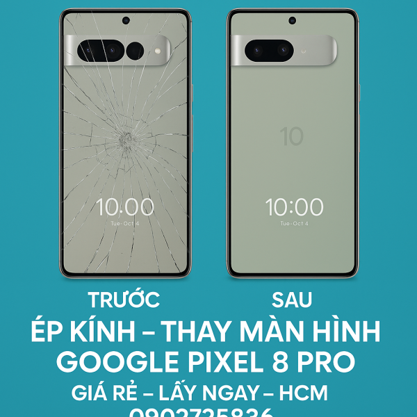 Sửa Google Pixel 6 Pro Giá Rẻ Lấy Ngay Tại HCM – Linh Kiện Phong Châu Thủ Đức