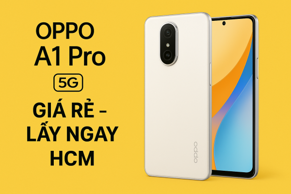 📱 THAY MÀN HÌNH OPPO A1 PRO / A1 PRO 5G GIÁ RẺ  – LẤY NGAY TẠI TP.HCM