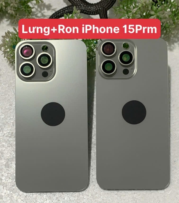 🔧 Lưng iPhone 15 Pro Max / 15 PRM – Hàng Đẹp Chuẩn – Thay Như Zin – Giá Rẻ